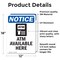 Signmission Atm Available Here Sign With Symbol, 12 in W x Rectangle, Vinyl Decal OS-2PACK-NS-D-1218-V-10180 - alternate 6